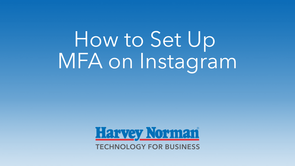 How to Set Up MFA on Instagram