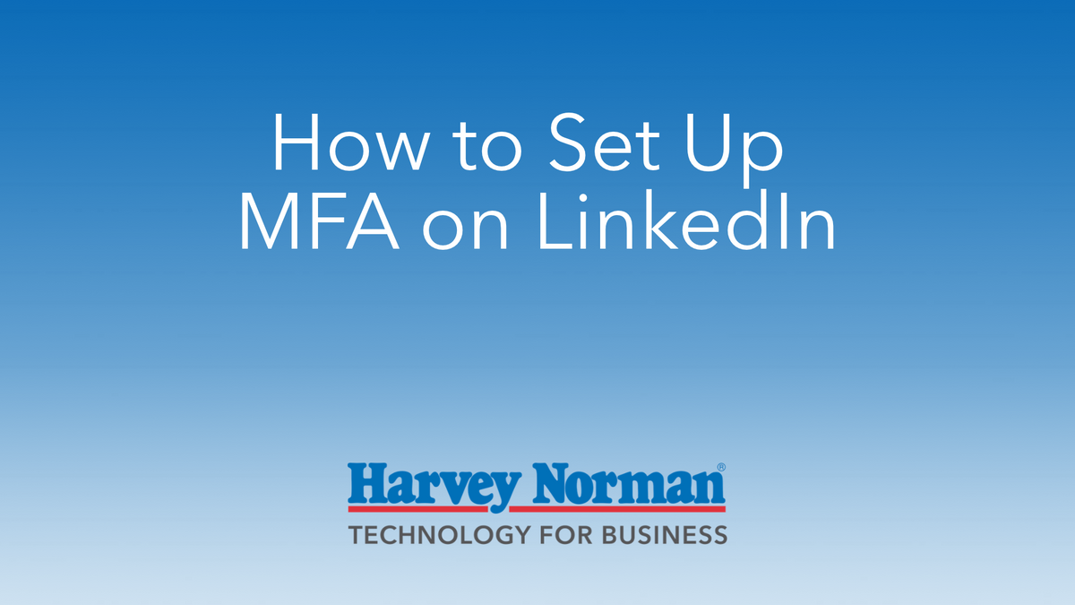 How to Set Up MFA on LinkedIn
