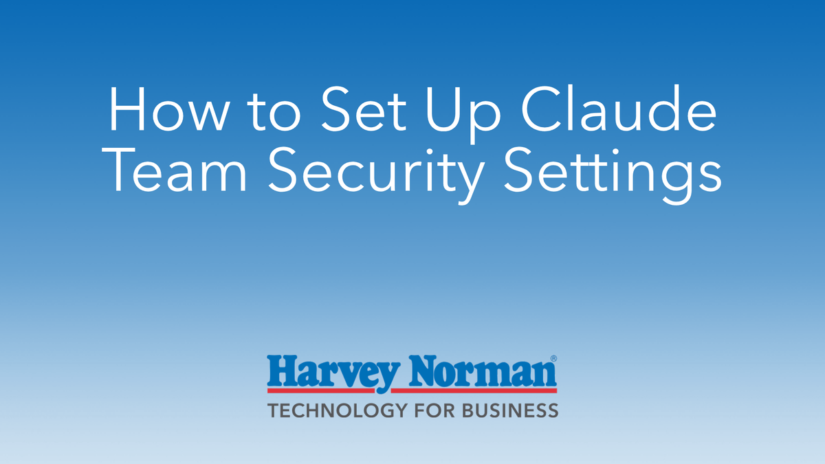 How to Set Up Claude Team Security Settings